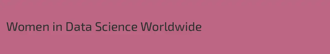 Women in Data Science Worldwide